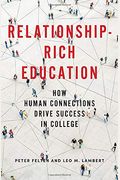 Relationship-Rich Education: How Human Connections Drive Success In College