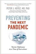 Preventing The Next Pandemic: Vaccine Diplomacy In A Time Of Anti-Science
