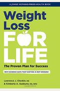 Weight Loss For Life: The Proven Plan For Success