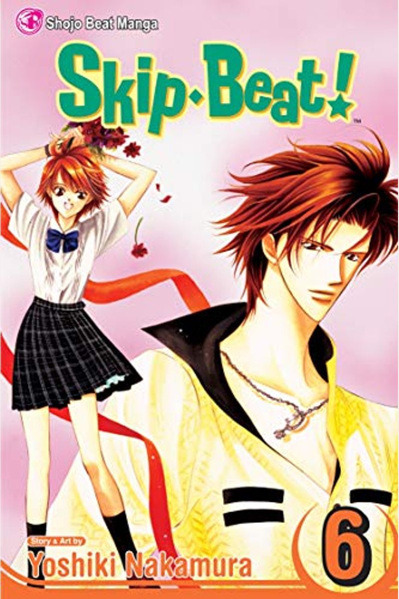 Skip-Beat!, Vol. 6