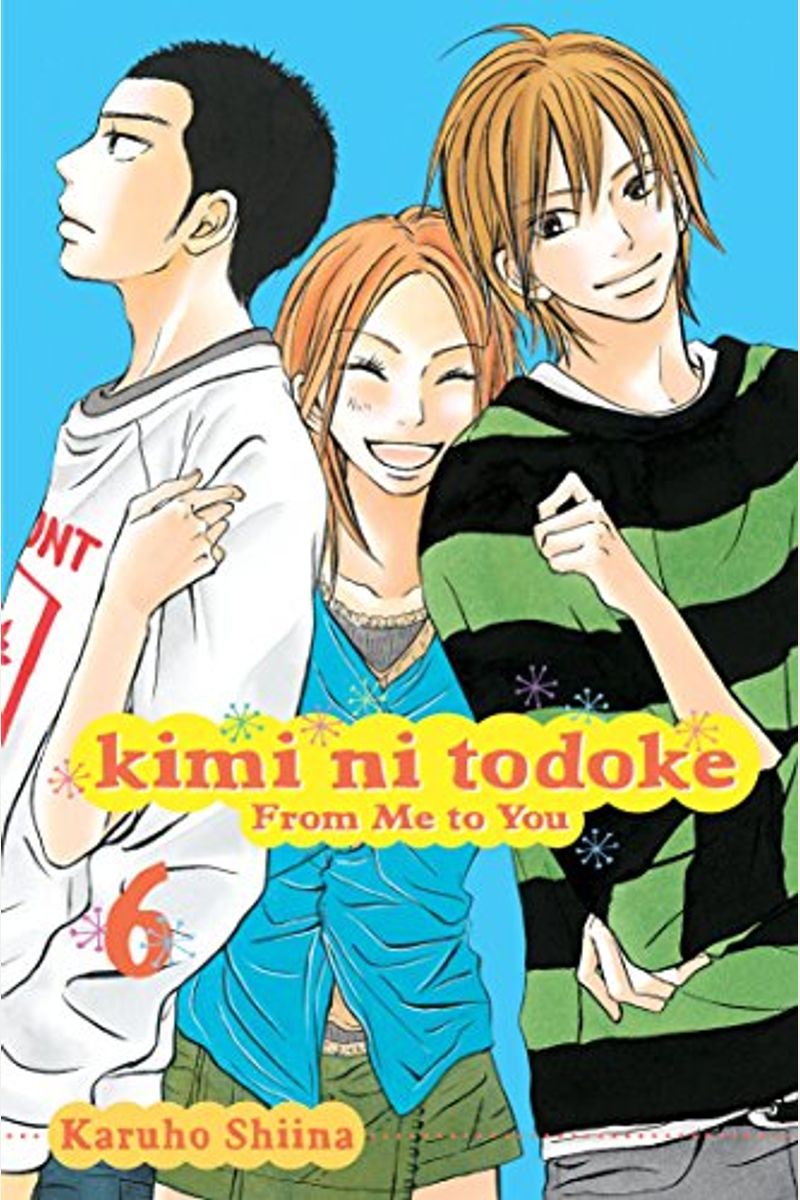 Kimi Ni Todoke: From Me to You, Vol. 6, 6