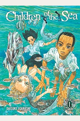 Children Of The Sea, Vol. 1, 1 Children Of The Sea, Vol. 1, 1