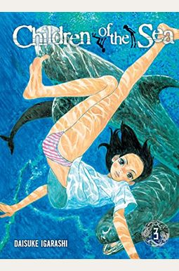 Children Of The Sea, Volume 3 Children Of The Sea, Volume 3
