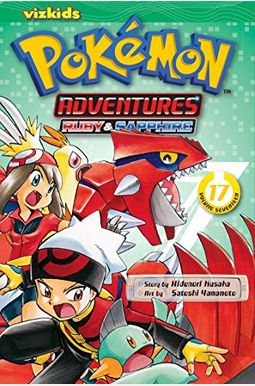 PokéMon Adventures (Ruby And Sapphire), Vol. 17 PokéMon Adventures (Ruby And Sapphire), Vol. 17