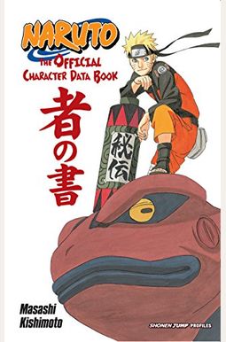Naruto: The Official Character Data Book Naruto: The Official Character Data Book