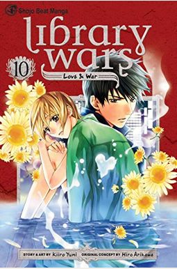 Library Wars: Love & War, Vol. 10 Library Wars: Love & War, Vol. 10