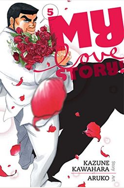 My Love Story!!, Vol. 5 My Love Story!!, Vol. 5