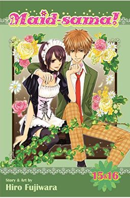 Maid-Sama! (2-In-1 Edition), Vol. 8: Includes Vols. 15 16 Maid-Sama! (2-In-1 Edition), Vol. 8: Includes Vols. 15 16