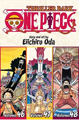 One Piece (Omnibus Edition), Vol. 16: Includes Vols. 46, 47 & 48 One Piece (Omnibus Edition), Vol. 16: Includes Vols. 46, 47 & 48