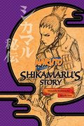 Naruto: Shikamaru's Story--A Cloud Drifting In The Silent Dark