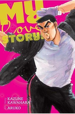 My Love Story!!, Vol. 8 My Love Story!!, Vol. 8