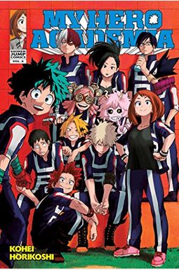 My Hero Academia, Vol. 4: Volume 4 My Hero Academia, Vol. 4: Volume 4