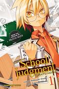 School Judgment: Gakkyu Hotei, Vol. 1: Volume 1