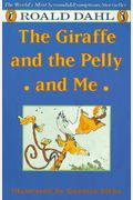 The Giraffe And The Pelly And Me