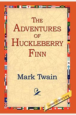 The Adventures of Huckleberry Finn The Adventures of Huckleberry Finn