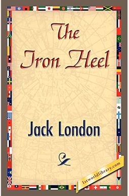 The Iron Heel The Iron Heel