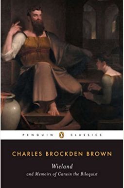 Wieland And Memoirs Of Carwin The Biloquist Wieland And Memoirs Of Carwin The Biloquist