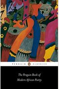 The Penguin Book Of Modern African Poetry: Fourth Edition