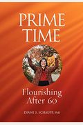 Prime Time: Flourishing After 60