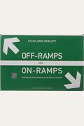 Off-Ramps and On-Ramps: Keeping Talented Women on the Road to Success