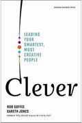 Clever: Leading Your Smartest, Most Creative People