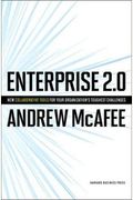 Enterprise 2.0: New Collaborative Tools For Your Organizations Toughest Challenges