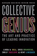 Collective Genius: The Art And Practice Of Leading Innovation