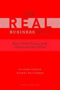 Real Business Of It: How Cios Create And Communicate Business Value