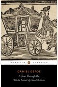 A Tour Through The Whole Island Of Great Britain: Abridged And Illustrated Edition
