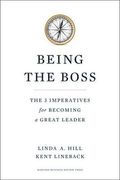 Being The Boss: The 3 Imperatives For Becoming A Great Leader