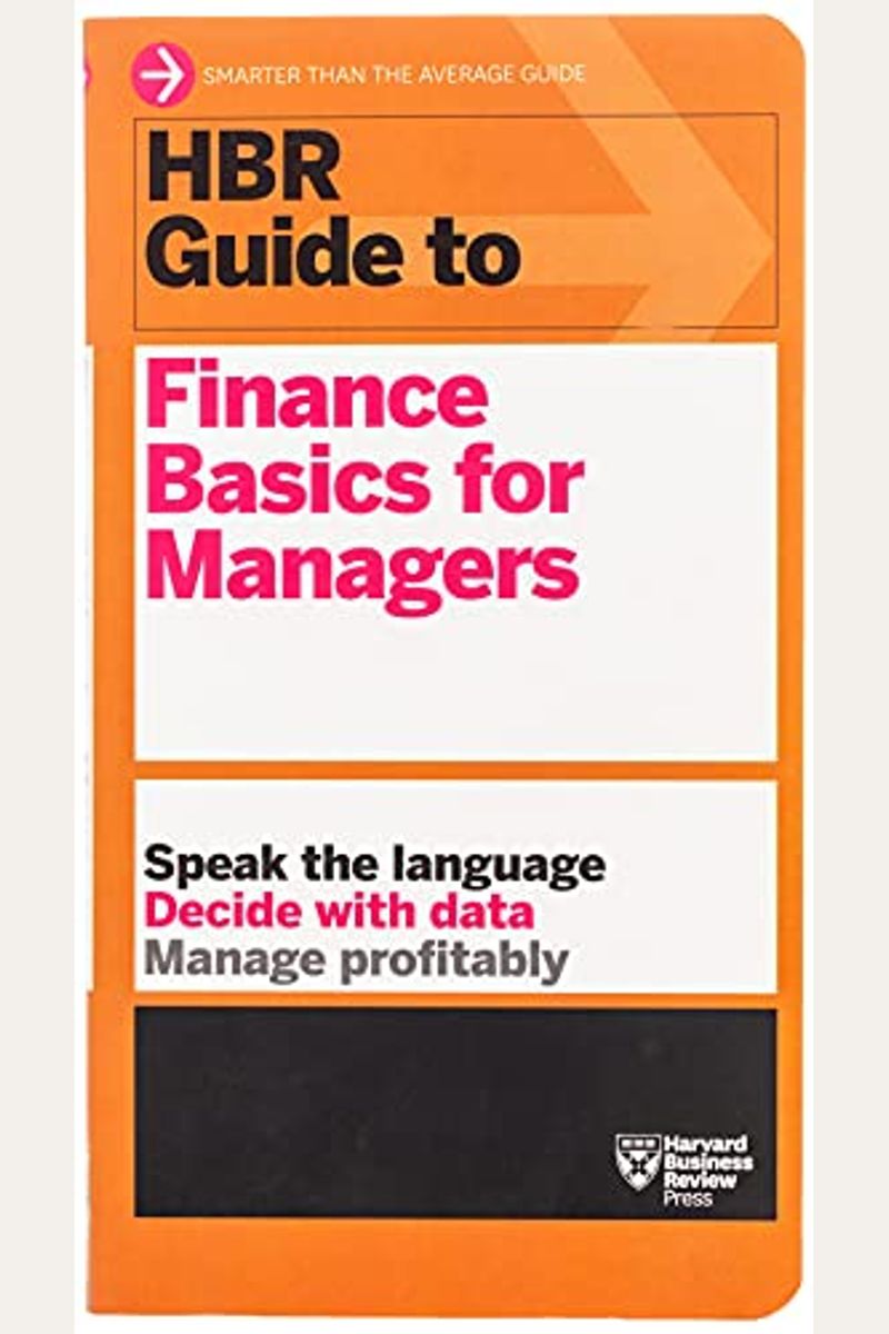 Hbr Guide To Finance Basics For Managers (Hbr Guide Series)