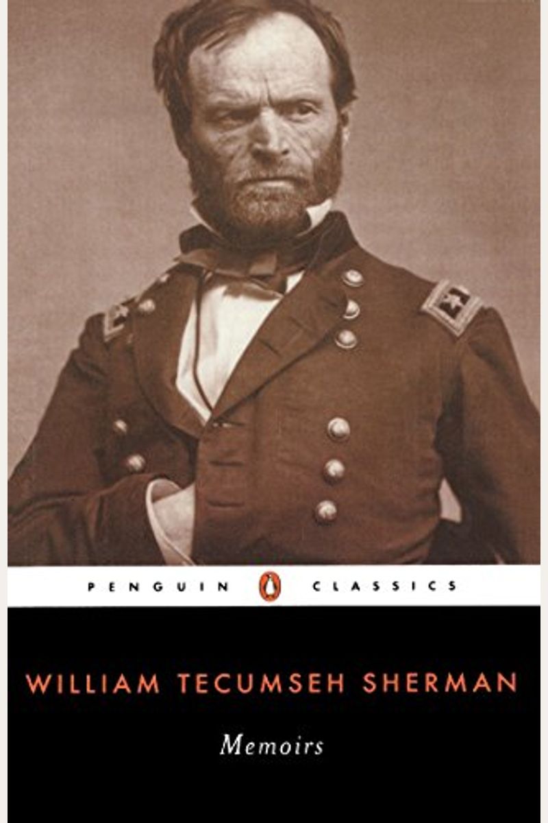 Memoirs Of General William T. Sherman