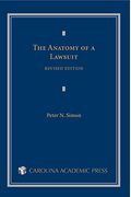 The Anatomy Of A Lawsuit (Contemporary Legal Education Series)