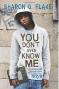 You Don't Even Know Me: Stories And Poems About Boys