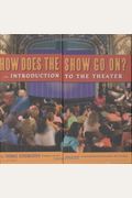 How Does The Show Go On?: An Introduction To The Theater