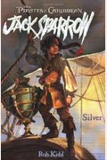 Silver (Turtleback School & Library Binding Edition) (Pirates Of The Caribbean: Jack Sparrow (Prebound Numbered))
