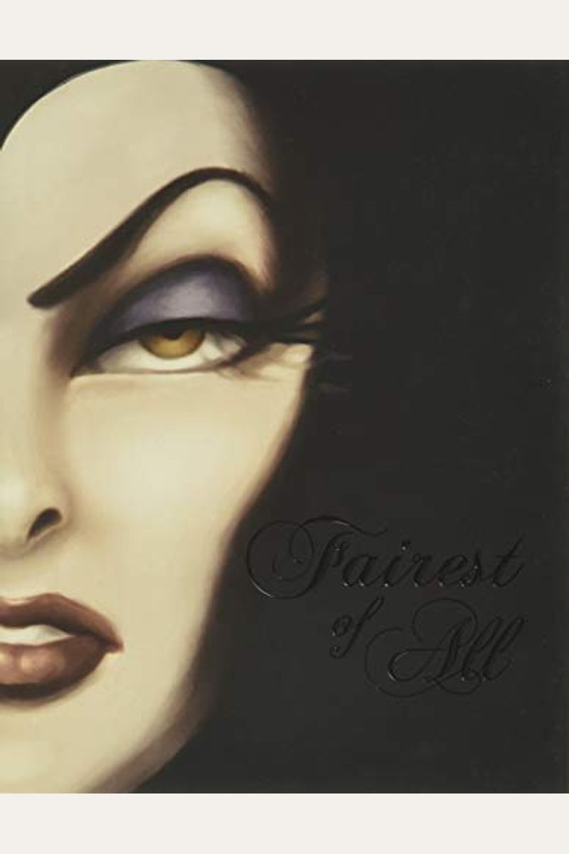 Fairest Of All: A Tale Of The Wicked Queen