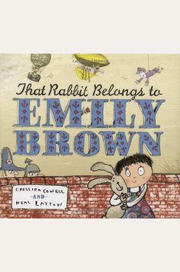 That Rabbit Belongs To Emily Brown That Rabbit Belongs To Emily Brown
