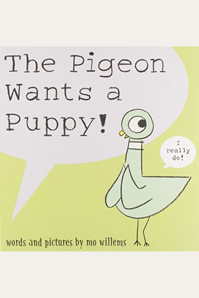 The Pigeon Wants A Puppy!