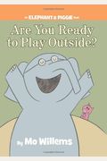 Elephant And Piggie: Are You Ready To Play Outside (Chinese And English Edition)