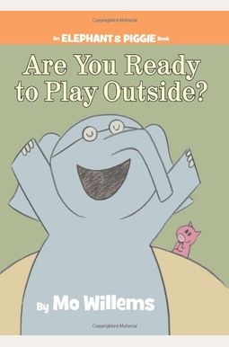 Are You Ready To Play Outside Are You Ready To Play Outside