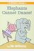 Elephants Cannot Dance! (Elephant & Piggie Books) (Chinese And English Edition)
