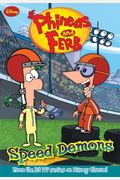 Speed Demons (Turtleback School & Library Binding Edition) (Phineas & Ferb (Pb))
