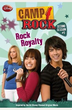 Camp Rock - Second Session #5: Rock Royalty Camp Rock - Second Session #5: Rock Royalty