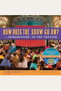 How Does The Show Go On: An Introduction To The Theater