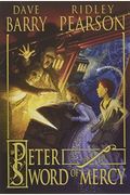 Peter And The Sword Of Mercy (Starcatchers Series)