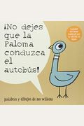 No Dejes Que La Paloma Conduzca El Autobus! (Pigeon Series) (Spanish Edition)