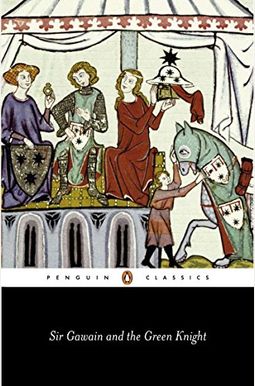 Sir Gawain And The Green Knight Sir Gawain And The Green Knight