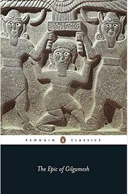 The Epic Of Gilgamesh The Epic Of Gilgamesh