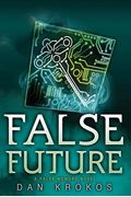 False Future (A False Memory Novel)